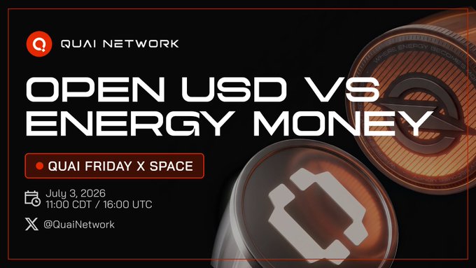 A promotional graphic for Quai Network's "Quai Friday X Space" event titled "Open USD vs Energy Money," scheduled for July 3, 2026, at 11:00 CDT / 16:00 UTC, with the handle @QuaiNetwork featured alongside stylized metallic coin designs. The image's central debate topic directly ties into the post's reflection on whether censorship-resistant peer-to-peer cash still thrives through Energy Money or if reserve-backed claims have become crypto's defining model.
