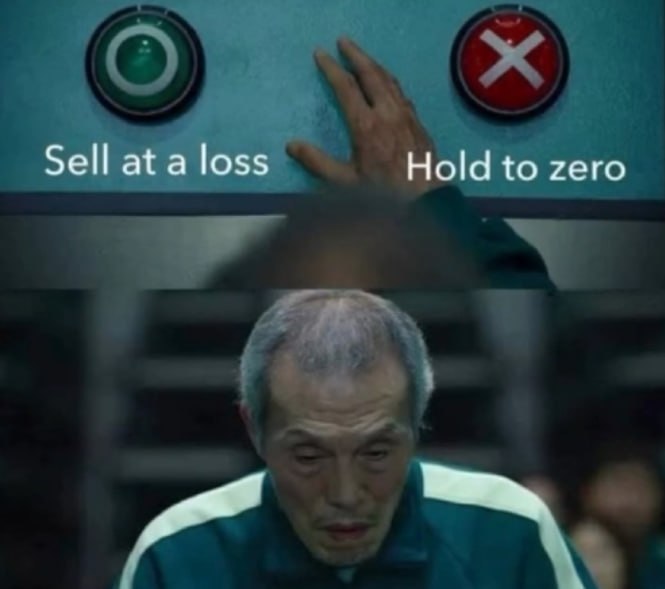 A meme featuring a man from Squid Game with a button panel above him displaying 'O' labeled 'Sell at a loss' and 'X' labeled 'Hold to zero', capturing the difficult decision faced by investors during a market downturn.