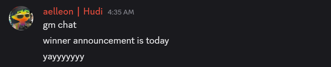 A Discord message from 'aeleon | Hudi' at 4:35 AM saying 'gm chat, winner announcement is today, yayyyyyyy'.