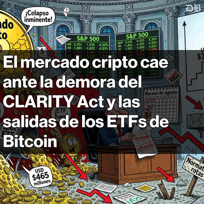 A cartoon illustration depicting a financial market crash, with a speech bubble reading '¡Colapso inminente!'. Overlaid Spanish text reads: 'El mercado cripto cae ante la demora del CLARITY Act y las salidas de los ETFs de Bitcoin'. Visible elements include 'S&P 500' boards, 'Receso de agosto', 'USD $465 millones', 'ETFs', and 'Normativas rotas'.