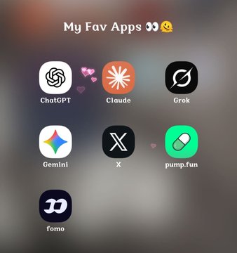 A smartphone home screen titled 'My Fav Apps 👀🙈' displaying icons for ChatGPT, Claude, Grok, Gemini, X, pump.fun, and Fomo.