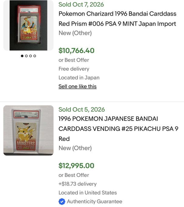 Two eBay sold listings showing a Pokémon Charizard 1996 Bandai Carddass Red Prism #006 PSA 9 MINT Japan Import selling for $10,766.40 on Oct 7, 2026, and a 1996 Pokémon Japanese Bandai Carddass Vending #25 Pikachu PSA 9 Red selling for $12,995.00 on Oct 5, 2026, illustrating the poster's point that prices for similar PSA 9 vintage Japanese Pokémon cards have roughly doubled since they flipped a Charizard for $5.5k months ago.