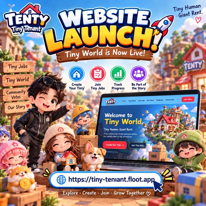 Colorful promotional graphic announcing the Tenty Tiny Tenant Website Launch with the tagline 'Tiny World is Now Live!' and the URL https://tiny-tenant.floot.app, featuring chibi-style characters.