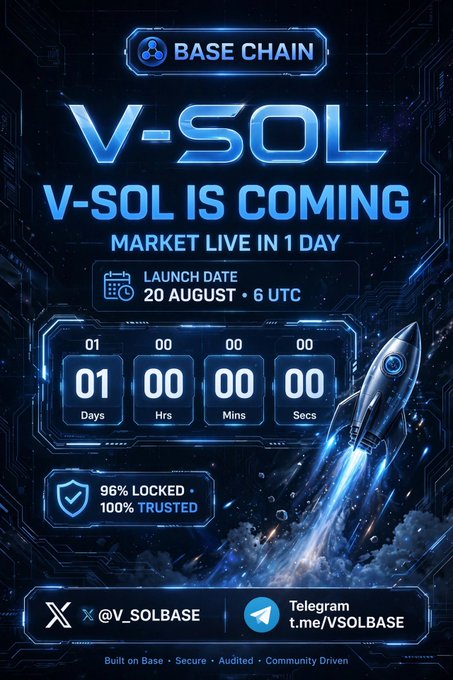 Promotional poster for 'V-SOL' on Base Chain announcing that the market is going live in 1 day, with a launch date of 20 August at 6 UTC, showing a countdown of 01 days, 00 hours, 00 minutes, 00 seconds, and promoting '96% LOCKED' and '100% TRUSTED' with Telegram link t.me/VSOLBASE.