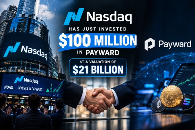 A promotional graphic announces 'Nasdaq HAS JUST INVESTED $100 MILLION IN PAYWARD AT A VALUATION OF $21 BILLION' featuring a handshake and cryptocurrency imagery.
