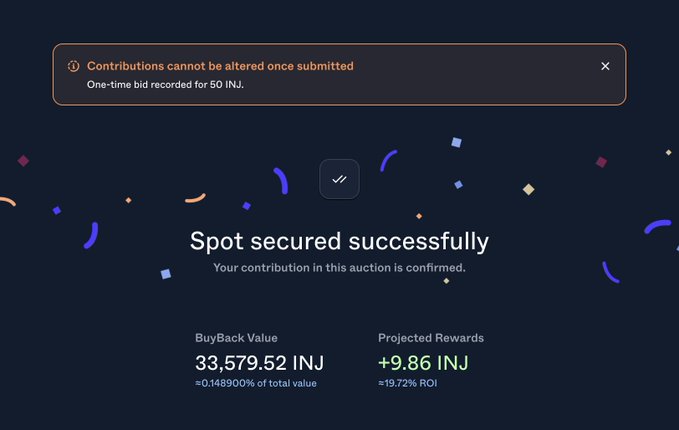 A confirmation screen for an auction bid of 50 INJ, showing 'Spot secured successfully,' a BuyBack Value of 33,579.52 INJ, and Projected Rewards of +9.86 INJ.