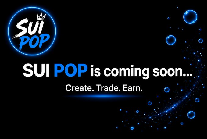 Promotional graphic for 'SUI POP' with text 'SUI POP is coming soon... Create. Trade. Earn.' featuring a neon blue logo with a crown on a black background with bubble accents.