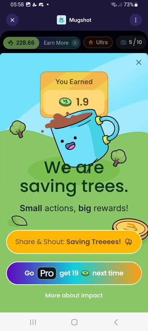 A mobile app screen called Mugshot displays a reward message 'You Earned 1.9' coins with the slogan 'We are saving trees. Small actions, big rewards!' alongside options to share or upgrade to Pro.
