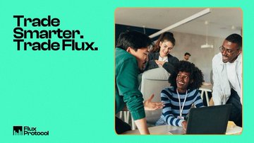 A teal and dark blue advertisement for Flux Protocol with the slogan 'Trade Smarter. Trade Flux.' alongside a photo of people collaborating around a laptop.