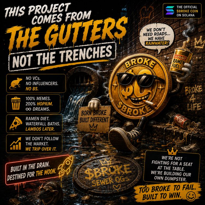 A promotional graphic for a Solana-based cryptocurrency called 'BROKE COIN' featuring a cartoon coin character with sunglasses in a sewer setting, with text including 'THIS PROJECT COMES FROM THE GUTTERS NOT THE TRENCHES,' 'NO VCs. NO INFLUENCERS. NO BS,' and 'BUILT IN THE DRAIN. DESTINED FOR THE MOON.'