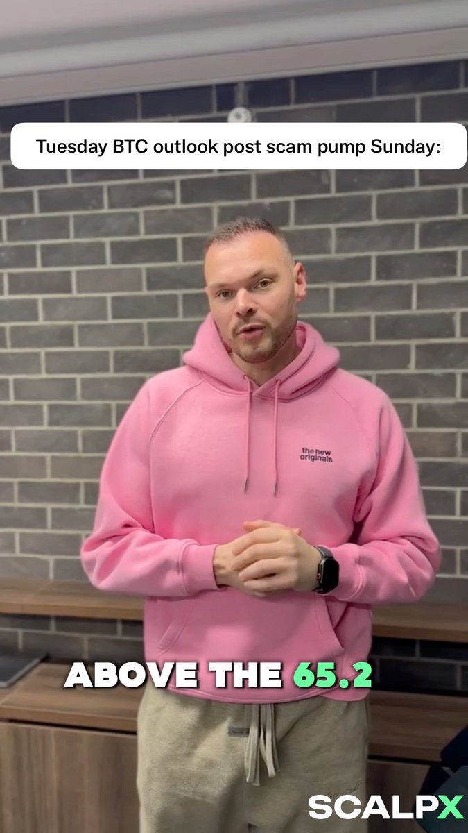 A man in a pink "the new originals" hoodie stands in front of a brick wall, with caption text "Tuesday BTC outlook post scam pump Sunday:" at the top and "ABOVE THE 65.2" at the bottom, along with a "SCALPX" watermark—visually summarizing the post's message about BTC holding above the 65.2 level after a Sunday scam pump.