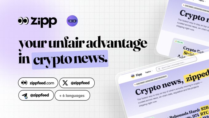A promotional banner for 'Zipp' advertising 'your unfair advantage in crypto news' with links to zippfeed.com, @zippfeed on X/Twitter and Telegram, supporting 6 languages, alongside a preview of their news articles.