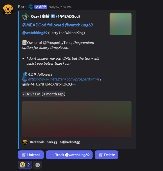 The image shows a Discord message from "Bark" tracking a Twitter activity alert about "@MEADGod followed @watchking69 (Larry the Watch King)," who is identified as the owner of @ProsperityTime, a premium luxury timepiece brand with 43.1k followers, posted on 9/8/26 at 7:07 PM.

The connection to "there were definitely signs $pons" (signs of sponsorship/promotion) lies in the follower activity between @MEADGod and @watchking69, suggesting potential business or promotional relationships in the luxury watch/crypto Twitter space that could precede paid partnerships or shilling.
