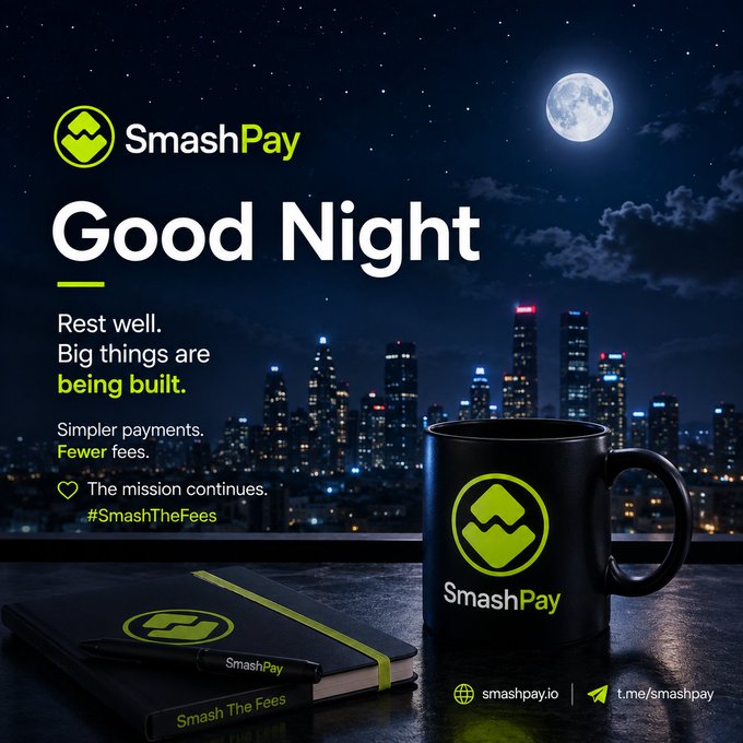 SmashPay "Good Night" promotional graphic featuring a black mug and notebook against a nighttime city skyline with the text "Rest well. Big things are being built. Simpler payments. Fewer fees. The mission continues. #SmashTheFees."