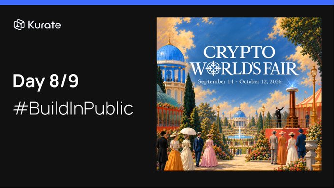 Promotional image for Kurate's 'Day 8/9 #BuildInPublic' featuring a poster for the 'CRYPTO WORLDS FAIR' taking place September 14 – October 12, 2026.