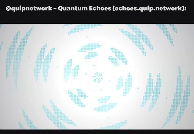 A digital graphic with the header "@quipnetwork – Quantum Echoes (echoes.quip.network)" shows a swirling blue dotted pattern on a white background.