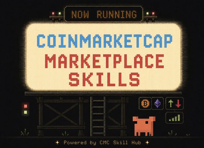 A pixel-art style billboard displaying 'NOW RUNNING COINMARKETCAP MARKETPLACE SKILLS' in blue and red text, with 'Powered by CMC Skill Hub' at the bottom.