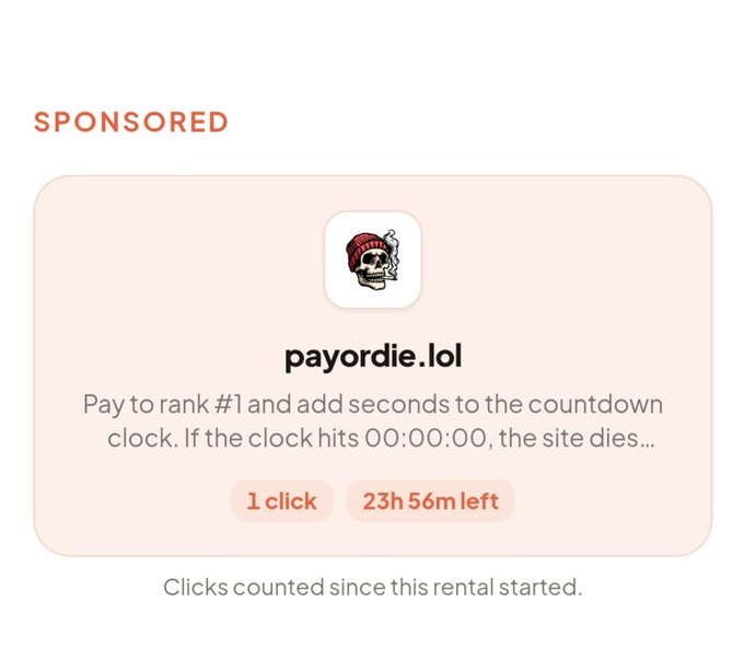 A sponsored ad card for payordie.lol with a skull icon, reading 'Pay to rank #1 and add seconds to the countdown clock. If the clock hits 00:00:00, the site dies...' showing 1 click and 23h 56m left.