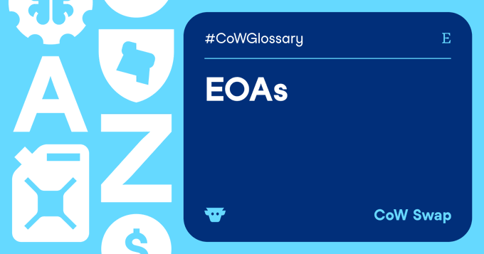The image features a blue square containing white text that reads "#CoWGlossary EOAs" followed by an explanation of what EOAAs are. The text is written in a simple, easy-to-read font with a clean, modern design.