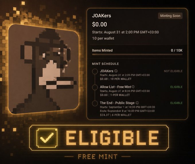 A pixel-art style NFT minting screen showing 'JOAKers' with a $0.00 price tag, 'FREE MINT' eligibility, and mint schedule starting August 31 at 2:00 PM GMT+03:00.
