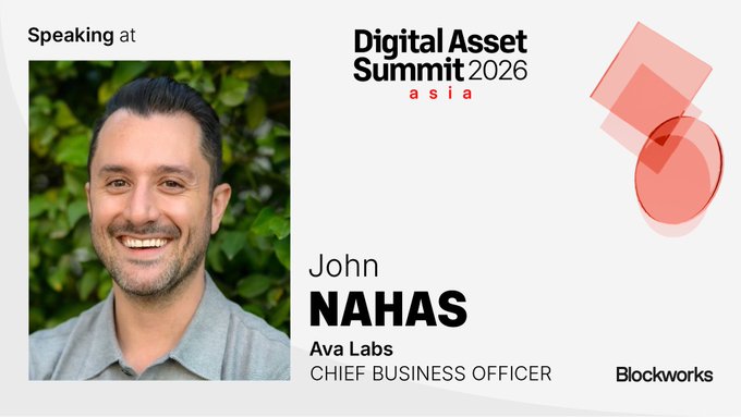 A promotional graphic announcing John Nahas, Chief Business Officer of Ava Labs, as a speaker at the Digital Asset Summit 2026 Asia by Blockworks.