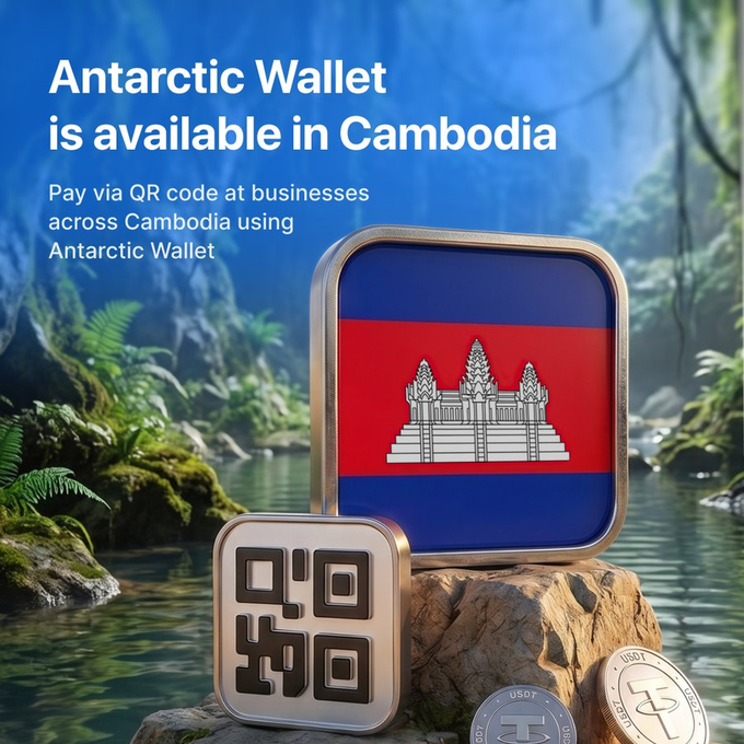 An advertisement for 'Antarctic Wallet is available in Cambodia,' promoting QR code payments at Cambodian businesses, featuring the Cambodian flag and a QR code design with USDT crypto coins.