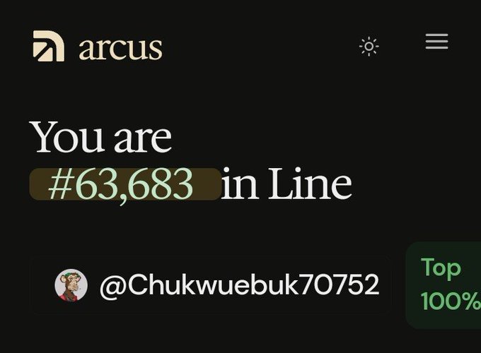 A dark-themed screenshot of the Arcus app showing a queue position of '#63,683 in Line' with a 'Top 100%' badge, displaying a user profile for '@Chukwuebuk70752'.