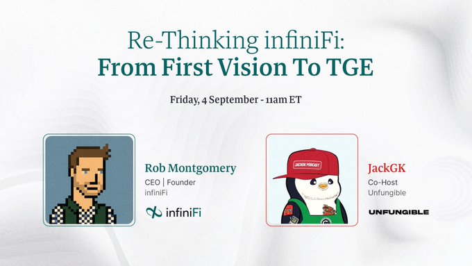 A promotional graphic for a webinar titled 'Re-Thinking infiniFi: From First Vision To TGE' scheduled for Friday, 4 September - 11am ET, featuring pixel-art avatars of Rob Montgomery (CEO/Founder of infiniFi) and JackGK (Co-Host of Unfungible).