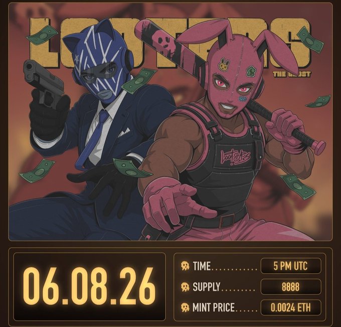 An NFT promotional graphic titled 'LOOTED' featuring a blue-suited figure in a cat mask holding a gun and a pink rabbit-masked figure with a baseball bat, scheduled to mint on 06.08.26 at 5 PM UTC with a supply of 8888 at 0.0024 ETH.