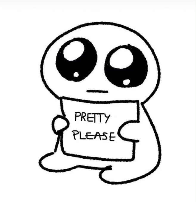 The image features an adorable cartoon face with big eyes, giving it a cute appearance. The face seems sad or concerned as it holds up a piece of paper that reads "Pretty Please". There are no texts or other elements in this post. It appears to be focused on highlighting a message about the importance of kindness and politeness.