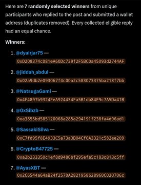 The image displays the 7 randomly selected winners of a wallet reply giveaway, listing their usernames (@dyairjar75, @jiddah_abdul, @NatsugaGami, @0xSibzb, @SassakiiSilva, @CryptoB47725, and @AyasXBT) along with their unique Ethereum wallet addresses. It serves as the visual confirmation accompanying the celebratory post announcing the giveaway winners.
