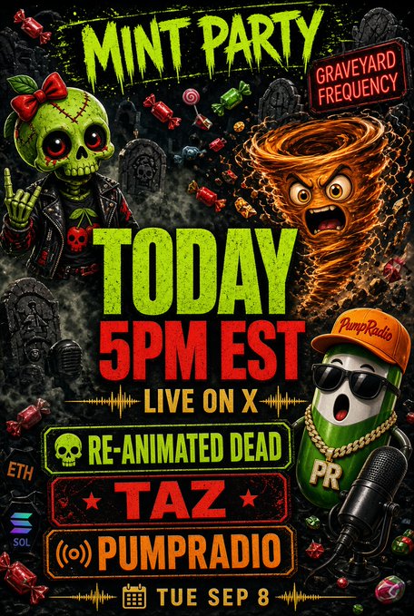 A vibrant promotional poster for a "Mint Party" event happening "TODAY 5PM EST LIVE ON X TUE SEP 8", featuring cartoon graphics and logos for "Graveyard Frequency", "Re-Animated Dead", "TAZ", and "PumpRadio".