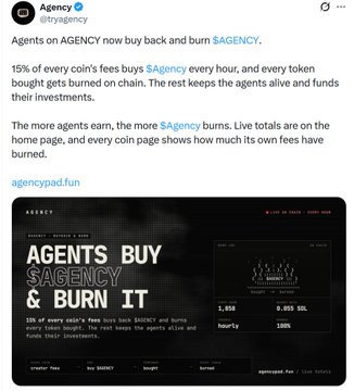 A tweet from @tryagency announces that agents on the AGENCY platform now buy back and burn $AGENCY tokens, with 15% of every coin's fees allocated to buying $AGENCY hourly and the rest kept by agents for treasury management and investments. The post highlights that the more agents earn, the more tokens get burned, showing the deflationary mechanism that supports the platform's autonomous AI agent ecosystem.