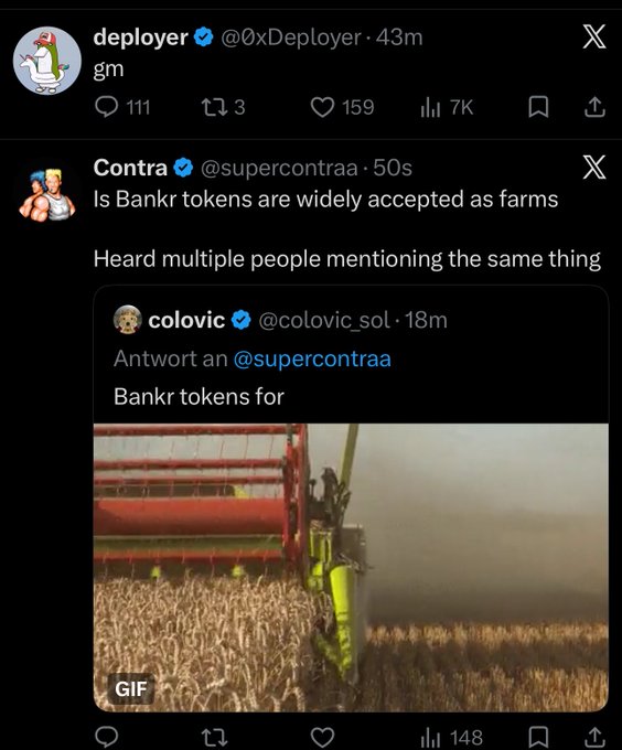 A screenshot of Twitter/X posts where user @deployer says 'gm', @supercontraa asks 'Is Bankr tokens are widely accepted as farms', and @colovic_sol replies 'Bankr tokens for' with a GIF of farm machinery harvesting crops.