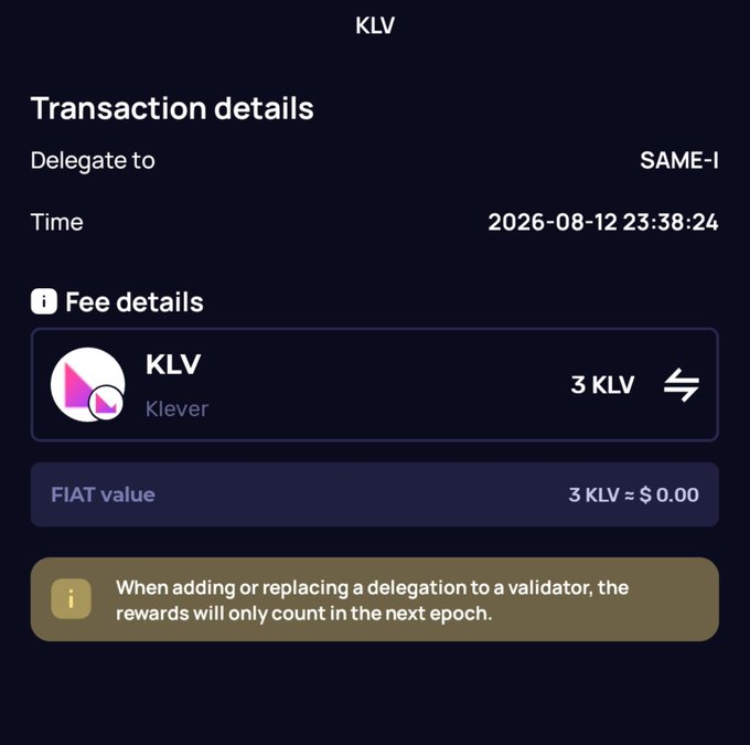A transaction details screen for KLV (Klever) cryptocurrency showing a delegation to SAME-I on 2026-08-12 with a fee of 3 KLV ($0.00 FIAT value).