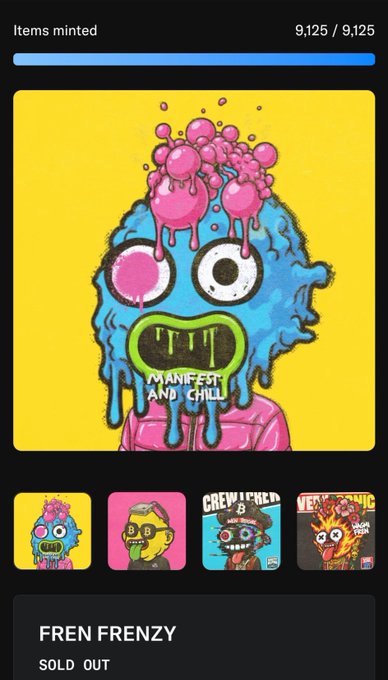 A digital collectible minting page showing 'FREN FRENZY' is SOLD OUT at 9,125/9,125 items minted, featuring a blue creature character with pink bubbles and the text 'MANIFEST AND CHILL'.