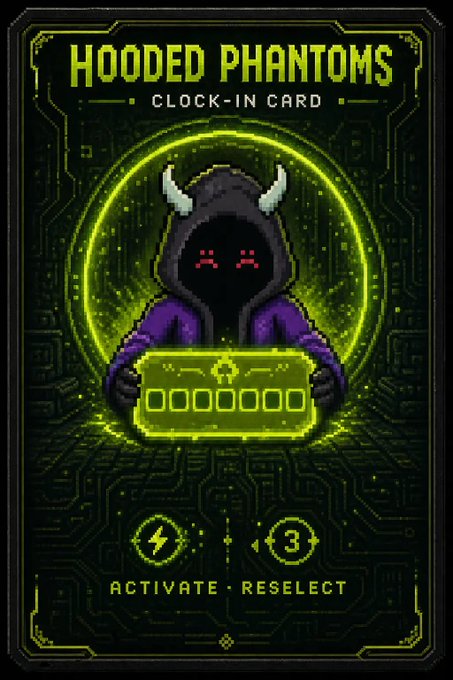 Pixel art trading card titled 'HOODED PHANTOMS - CLOCK-IN CARD' featuring a horned hooded figure holding a glowing green digital counter, with stats showing 4 lightning and 3 arrows, and 'ACTIVATE / RESELECT' at the bottom.