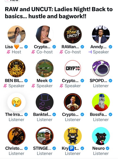 Screenshot of an X Spaces event titled 'RAW and UNCUT: Ladies Night! Back to basics… hustle and bagwork!!' hosted by Lisa with co-hosts Crypto, RAW and UNCUT, and Anndy, along with multiple speakers and listeners.