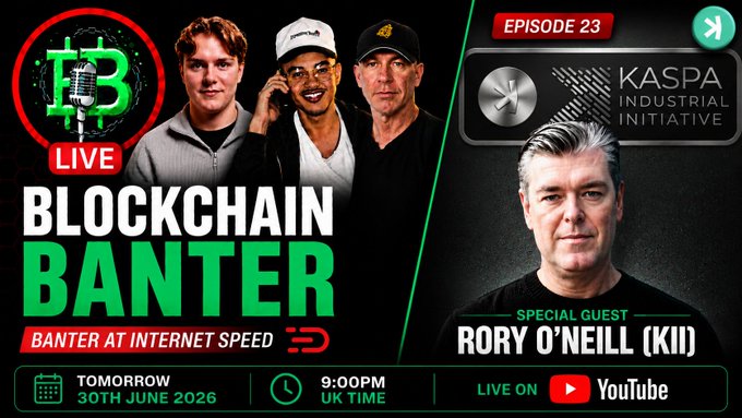Promotional graphic for Episode 23 of 'Blockchain Banter' live stream featuring hosts and special guest Rory O'Neill (KII) discussing Kaspa Industrial Initiative, airing tomorrow (30th June 2026) at 9:00 PM UK Time on YouTube.