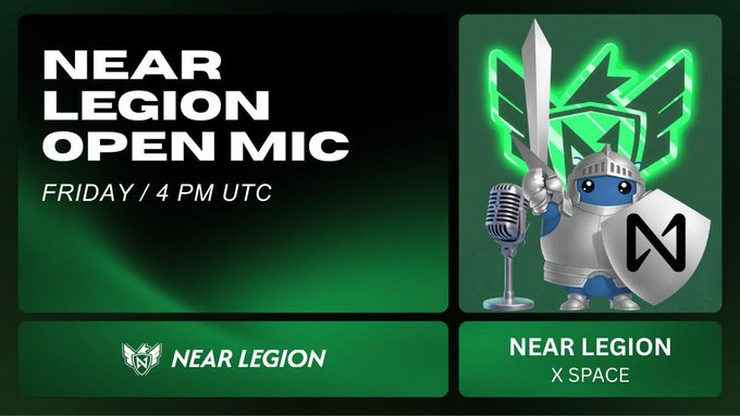 Promotional graphic for "NEAR LEGION OPEN MIC" on Friday at 4 PM UTC, featuring a blue knight mascot holding a sword and a shield with the NEAR logo, standing next to a vintage microphone. The design uses a bold green and black color scheme, with the event branded as "NEAR LEGION X SPACE" at the bottom.