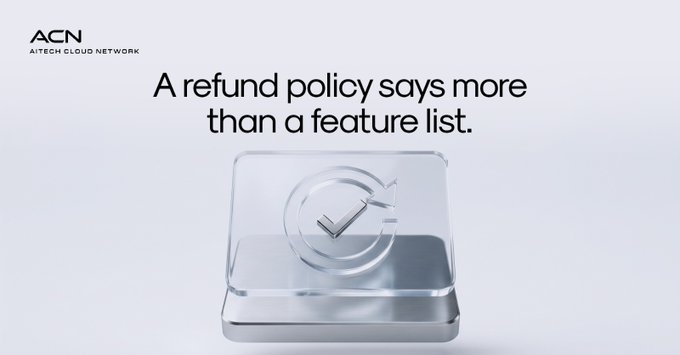 The image shows a polished 3D render of a glass button with an embossed refresh/return arrow icon, accompanied by the text "A refund policy says more than a feature list." and the "ACN AiTECH CLOUD NETWORK" logo. The visual reinforces the post's message that a company's refund policy reveals their true confidence in their product, contrasting the bold, tangible button (representing accountability) against the often-vague promises found in feature lists.