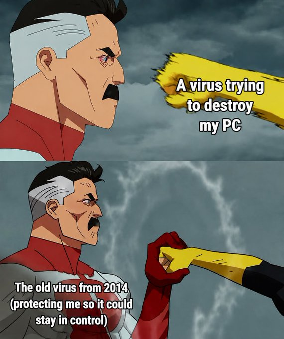 A two-panel Invincible meme showing Omni-Man fighting a fist labeled 'A virus trying to destroy my PC', then catching the same fist labeled 'The old virus from 2014 (protecting me so it could stay in control)'.
