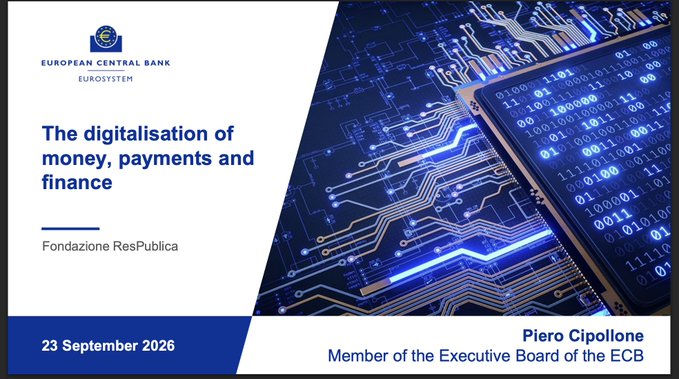 An event slide from the European Central Bank titled 'The digitalisation of money, payments and finance' featuring Piero Cipollone, Member of the Executive Board, dated 23 September 2026.