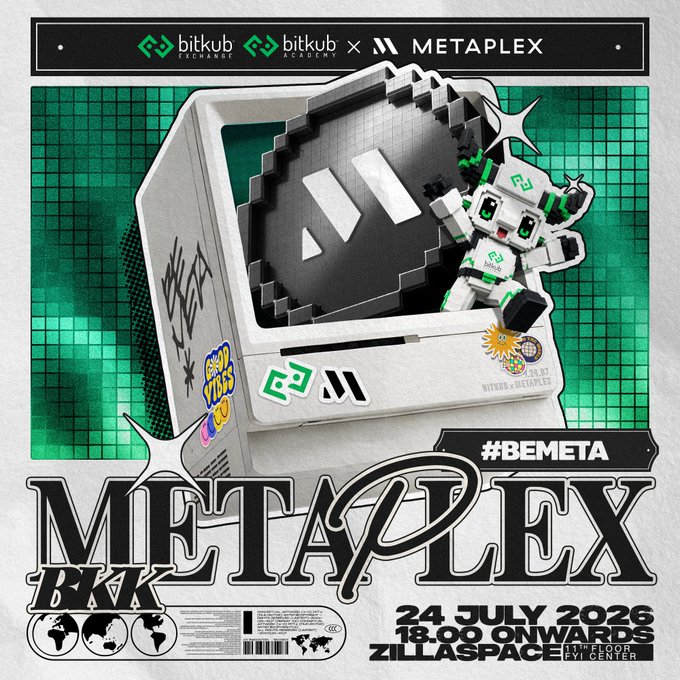 Promotional poster for METAPLEX BKK event on 24 July 2026 at 18.00 at ZillaSpace, 11th Floor FYI Center, featuring Bitkub Exchange and Metaplex branding.
