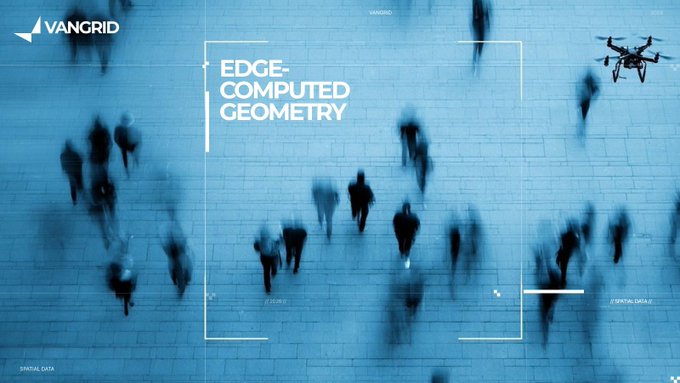 A drone hovers over a blue-tinted aerial view of blurred pedestrians on a paved plaza, overlaid with a camera viewfinder targeting "EDGE-COMPUTED GEOMETRY" and the VANGRID logo, illustrating how vangrid's blockchain-based system verifies and tracks crowd-sourced physical data captured by autonomous drones.