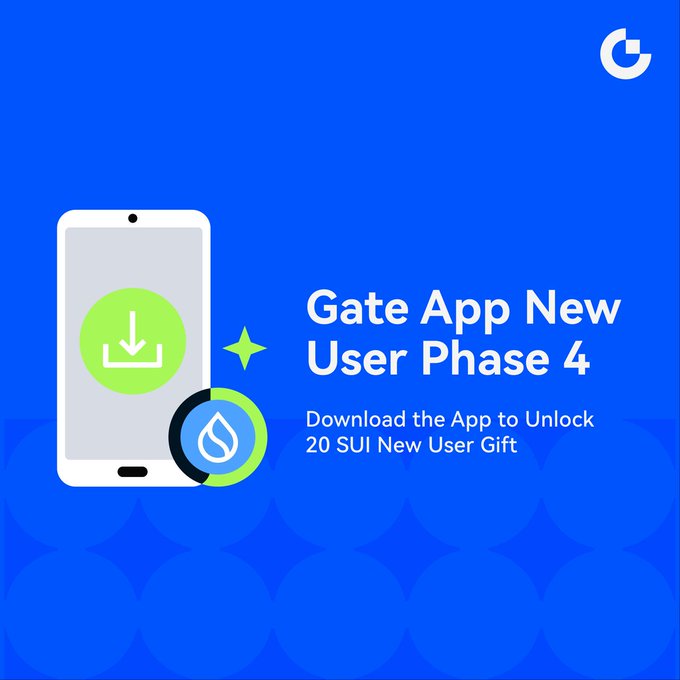 A promotional graphic on a blue background featuring a smartphone with a download icon, advertising "Gate App New User Phase 4" with an offer to "Download the App to Unlock 20 SUI New User Gift," complementing the post's call to action for new users to download the Gate App and claim SUI rewards.