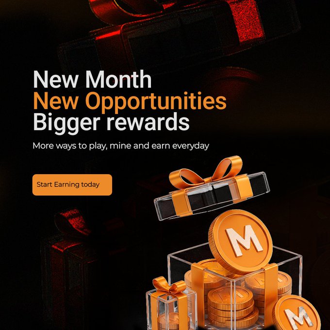 A promotional graphic with text 'New Month, New Opportunities, Bigger rewards' and 'Start Earning today' featuring gold coins with the letter 'M'.