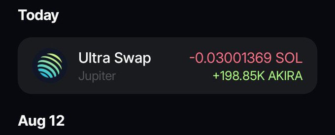 A mobile wallet transaction screenshot showing an Ultra Swap on Jupiter costing -0.03001369 SOL and receiving +198.85K AKIRA tokens, with the date August 12 listed below.