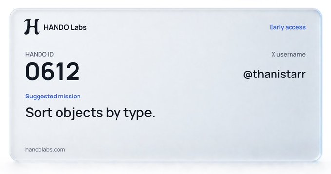 A Hando Labs early access card showing Hando ID 0612 for user @thanistarr, with the suggested mission: 'Sort objects by type.'