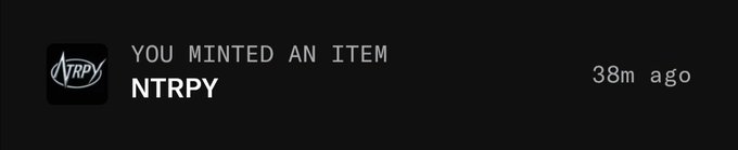 A digital notification reads 'YOU MINTED AN ITEM NTRPY 38m ago' alongside the NTRPY logo.